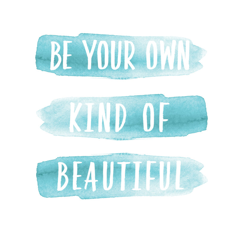 Be Your Own Kind Of Beautiful 2 - Wrapped Canvas Print, 76cm H x 76cm W x 3.8cm D