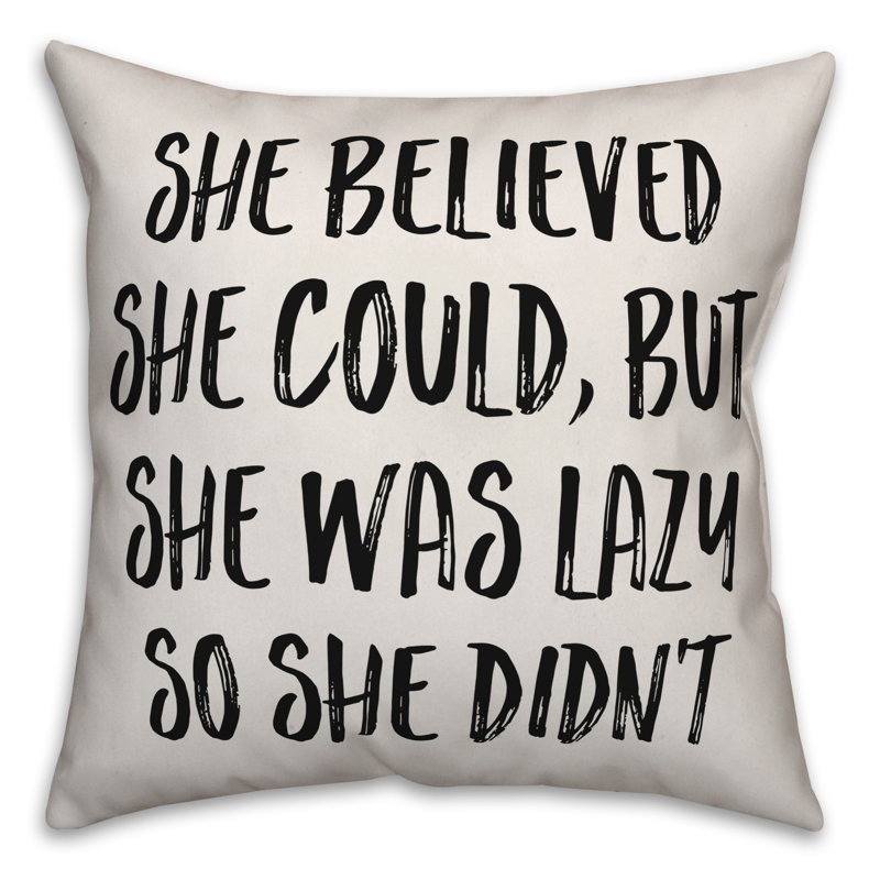  Coussin She Was Lazy So She Did Don't, 16 po x 1 po