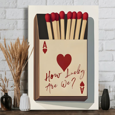 Matchbox designed as Ace of Hearts card Canvas Wall Art - "How Lucky Are We?" text - 1" Deep Gallery Wrapped - 24" x 36"