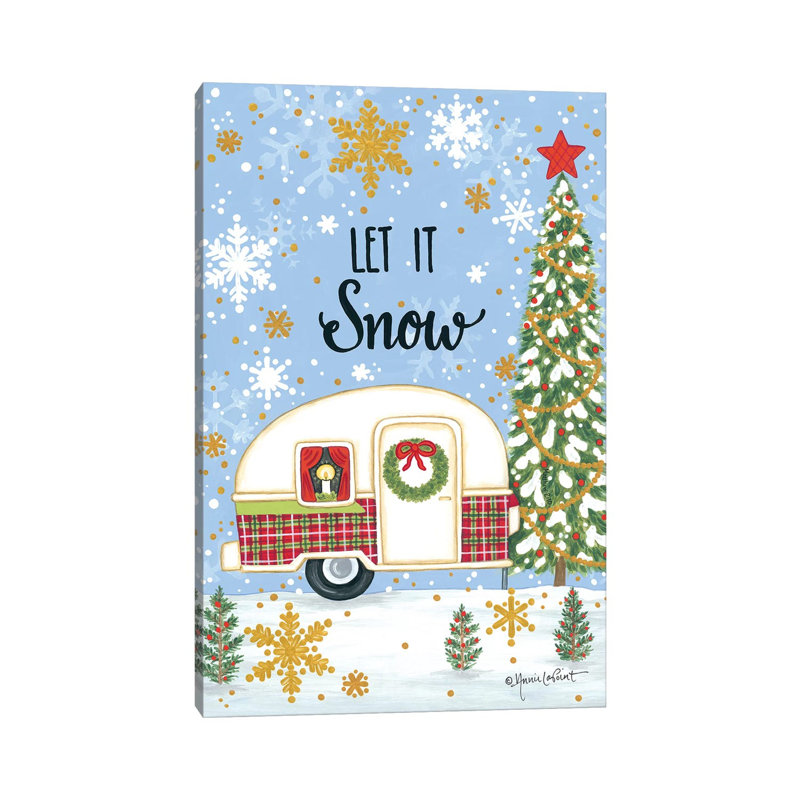 Let It Snow Camper by Annie LaPoint - Wrapped Canvas Painting, 20.32 cm H x 30.48 cm W