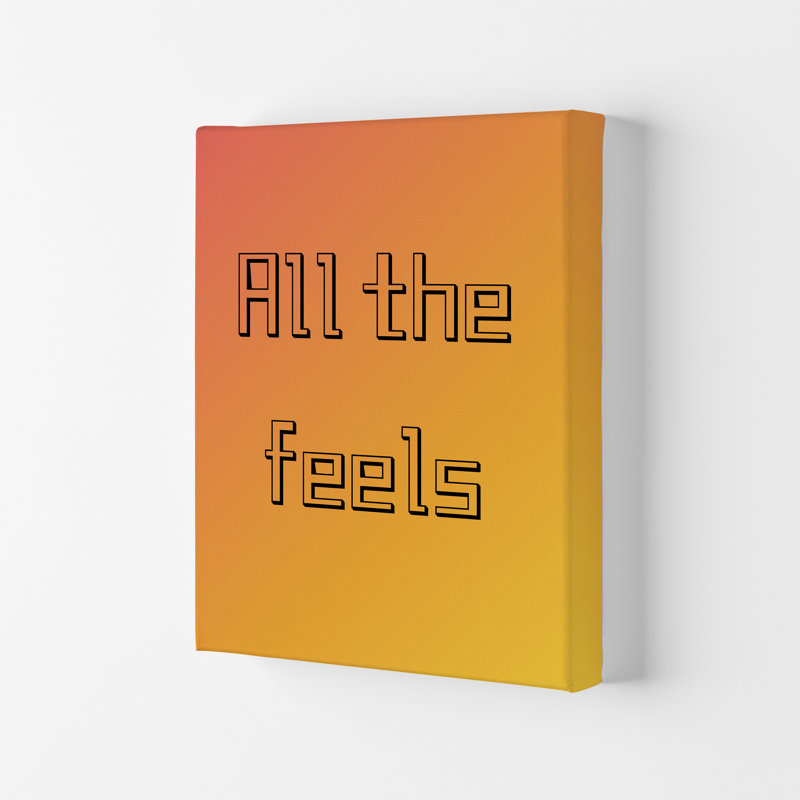 All The Feels - Print, No Framed, 30cm H x 21cm W x 1cm D