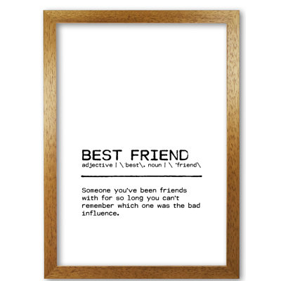 Best Friend Influence - Print