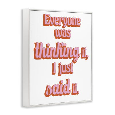 Everyone Was Thinking It Framed Giclee, design by Elizabeth Medley