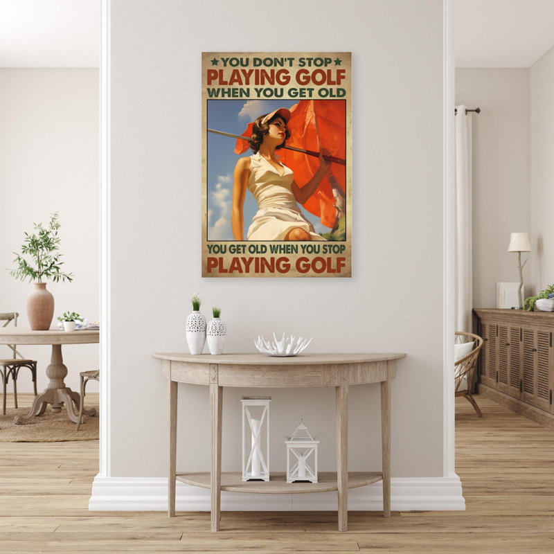 Marleth When You Stop Playing Golf On Canvas Print, H 20 po x l 16 po x P 1,25 po