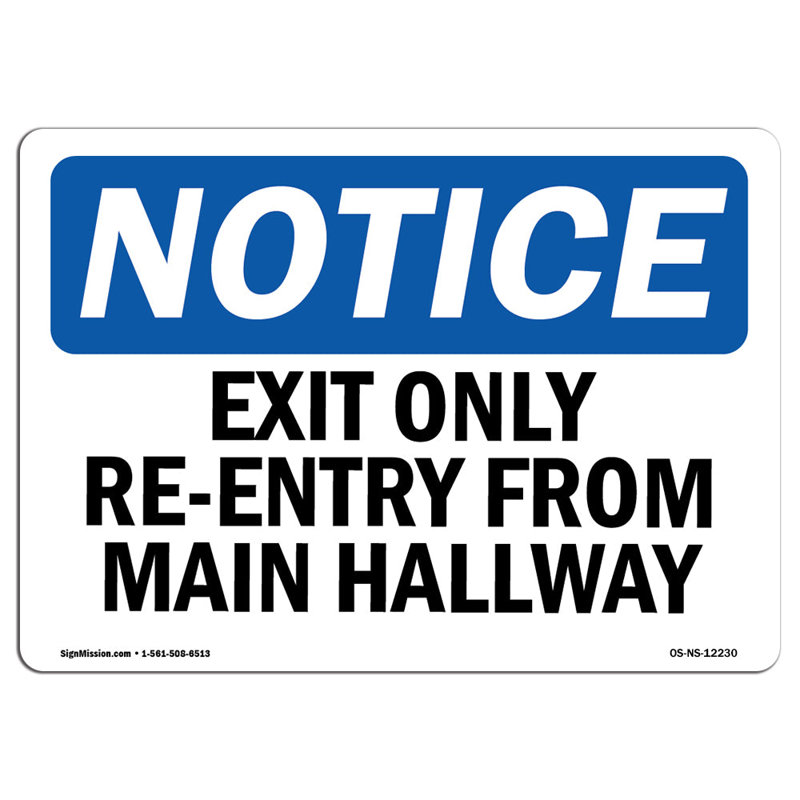 Exit only Re-Entry from Main Hallway Sign