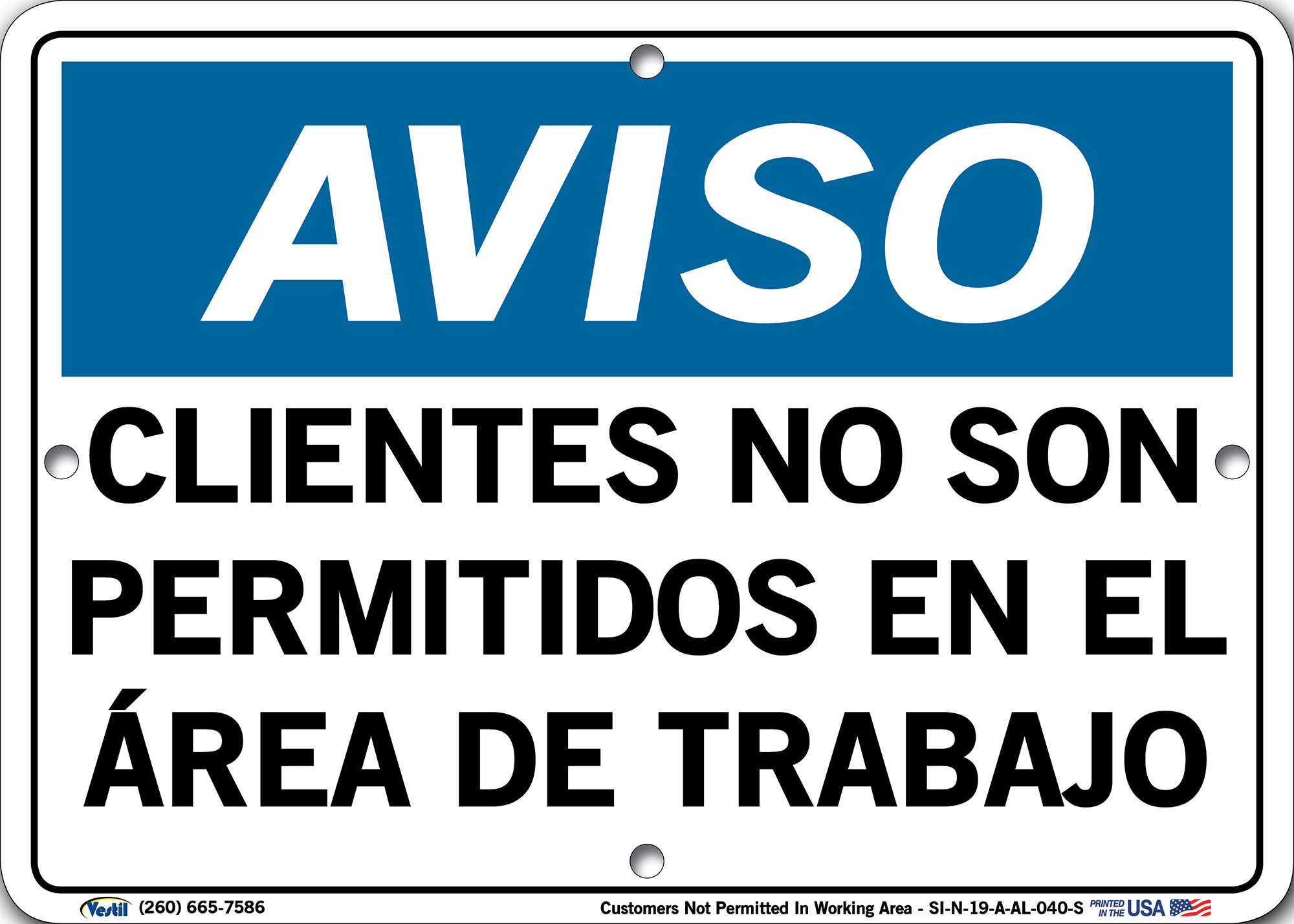 Vestil Spanish Notice Sign Customers not Permitted in Working Area