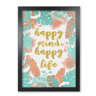 Happy Mind Happy Life - Print