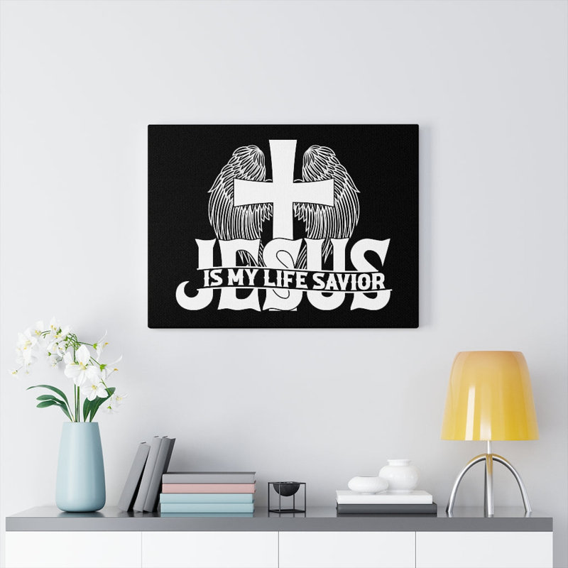 Jesus Is My Life Savior - Wrapped Canvas Print, 28cm H x 36cm W
