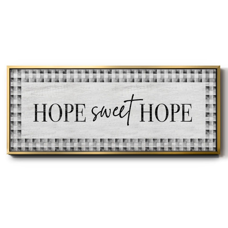 «Hope Sweet Hope», toile encadrée, H 24 po x l 60 po