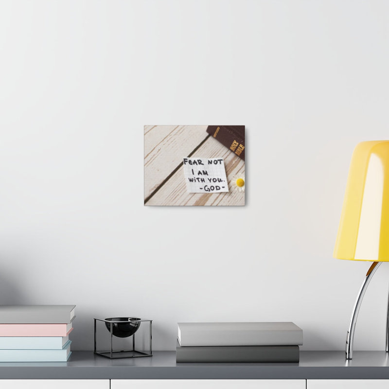 Fear Not, I Am With You - Wrapped Canvas Print