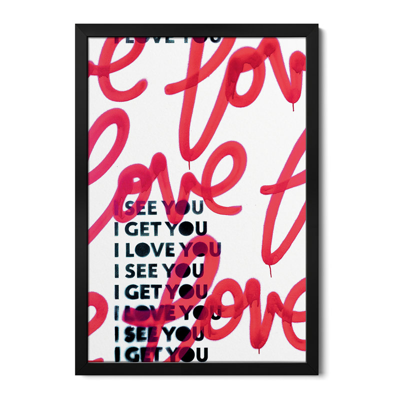«I See You Love I», affiches encadrées de qualité supérieure, H 24 po x l 16 po