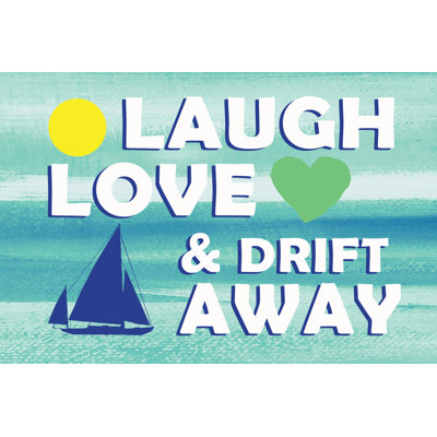 Laugh Love Drift - Wrapped Canvas Print