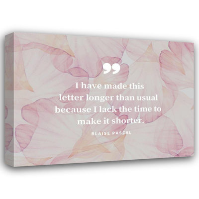 Trinx ArtsyQuotes Gallery Wrapped Canvas Art Titled: Blaise Pascal Quote: Make it Shorter