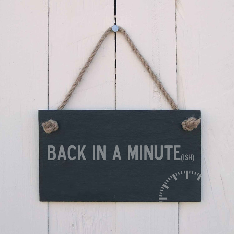 Back in a Minute Sign