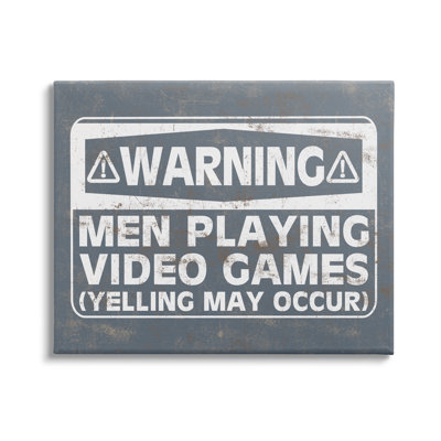 " Funny Men Playing Videogames Yelling Occurs Warning Sign "