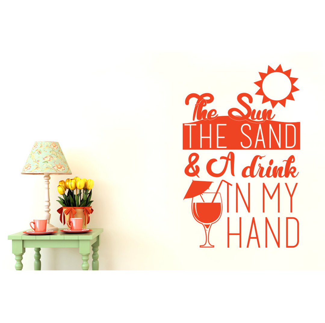 The Sun The Sand And A Drink In My Hand Wall Sticker