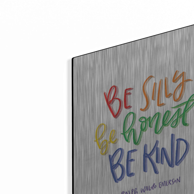 «Be Silly, Honest and Kind» par Rachel Nieman, art mural en métal de luxe, 12 po x 16 po, H 16 po x l 12 po