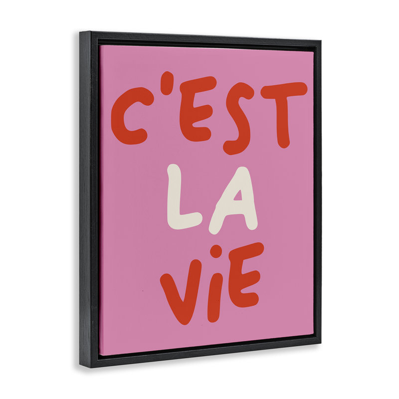 C'est C'est La Vie sur cadre flottant rose, design par House of Lulu, H 21 po x l 17 po, Cadre flottant noir de jais
