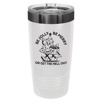 Susquehanna Glass Be Jolly Be Merry 20oz. Vacuum Insulated Stainless Steel Travel Tumbler In White