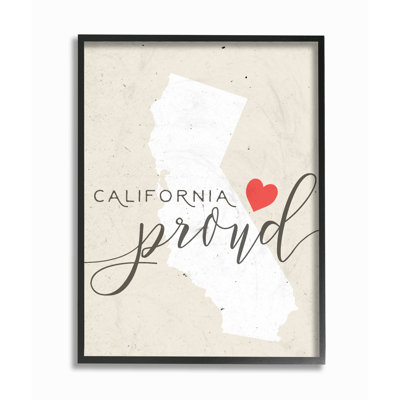 California Proud with Heart by Daphne Polselli - Textual Art Print