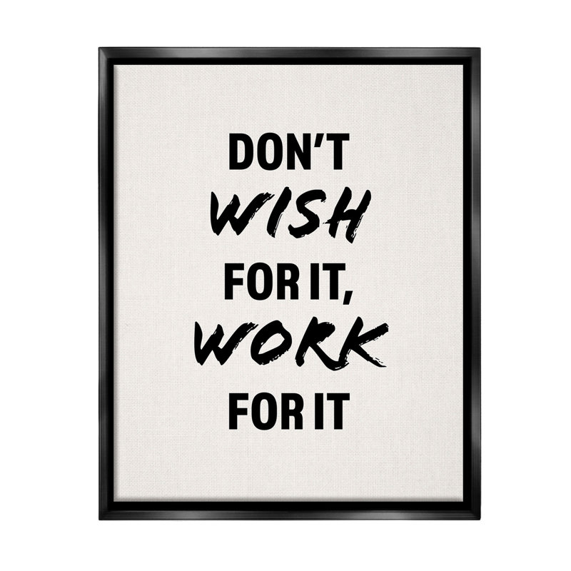 "Work For It Motivational" par Victoria Barnes sur toile, Cadre flottant noir de jais, H 21 po x l 17 po