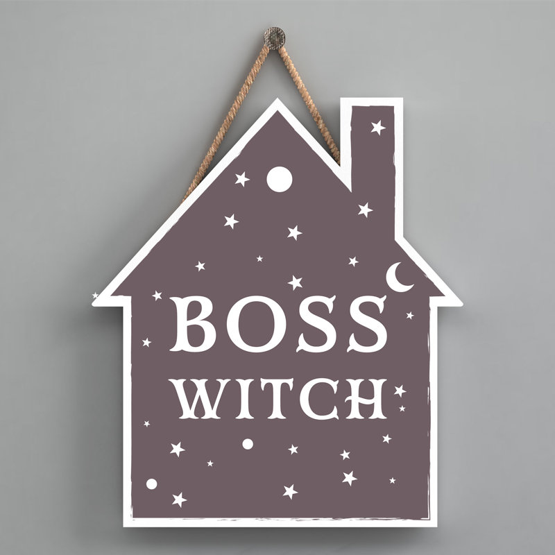 Boss Witch Wooden House Plaque