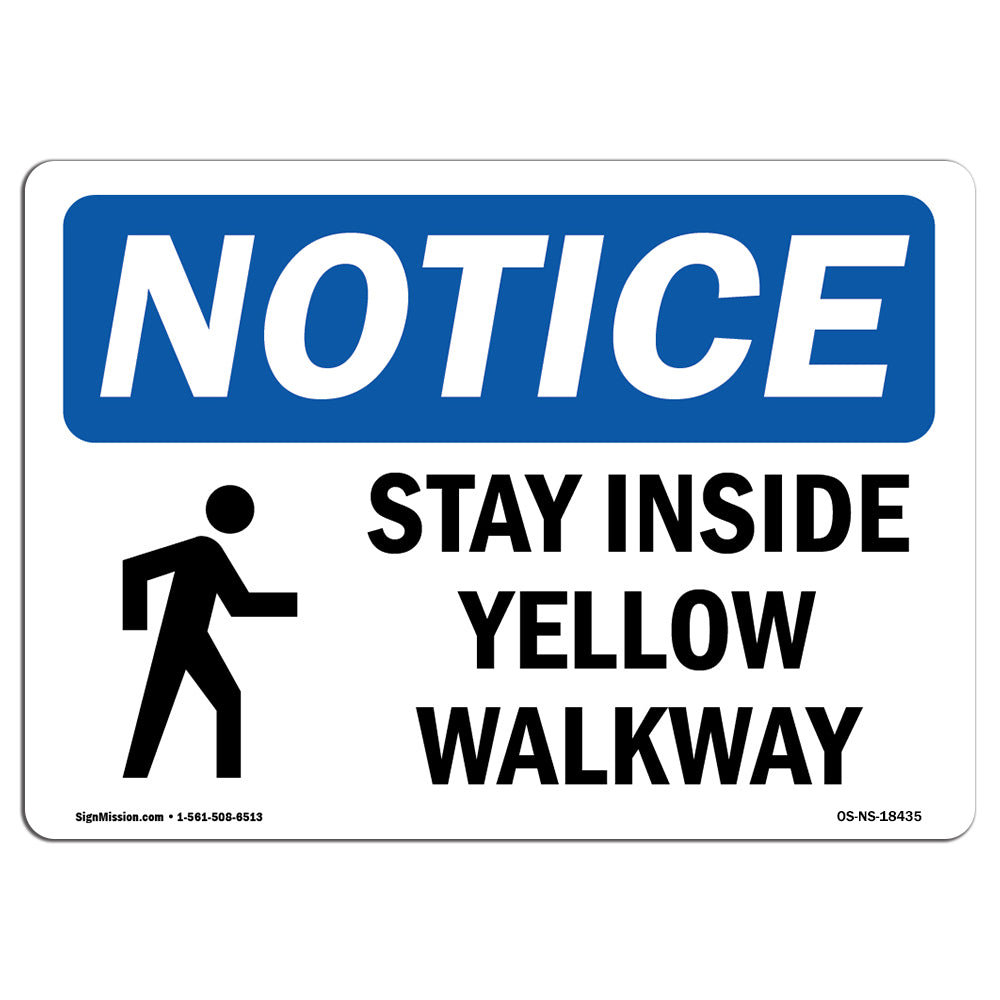 SignMission Stay Inside Yellow Walkway Sign | Wayfair