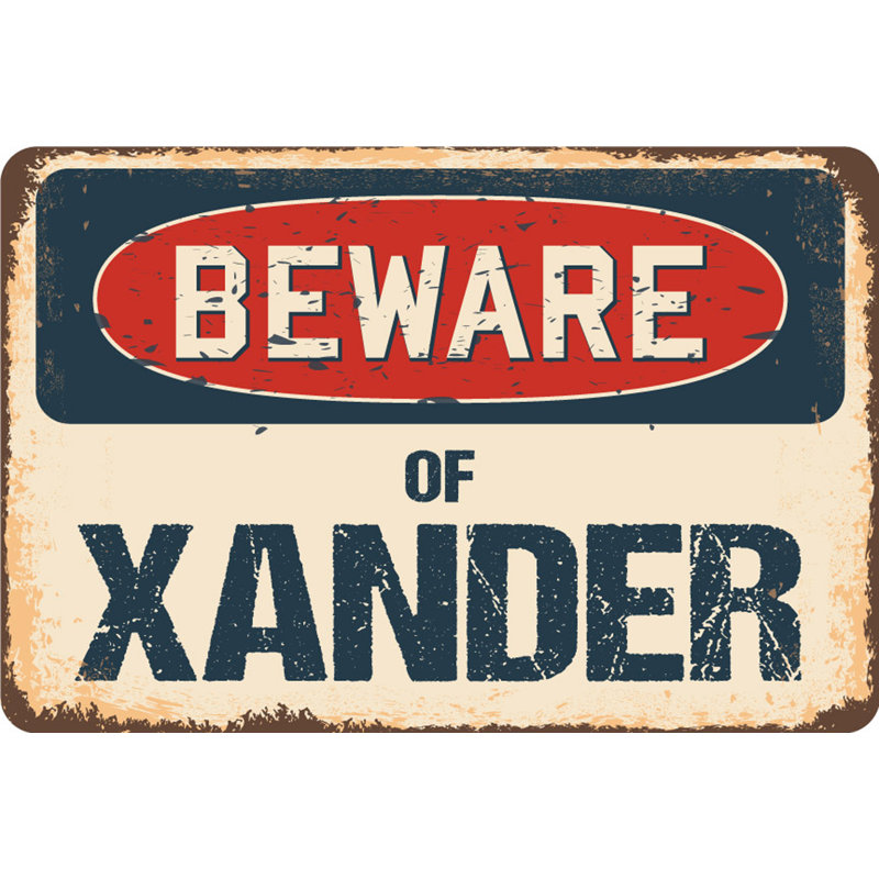Panneau «Beware of Xander», H 6 po x l 9 po x P 0,1 po