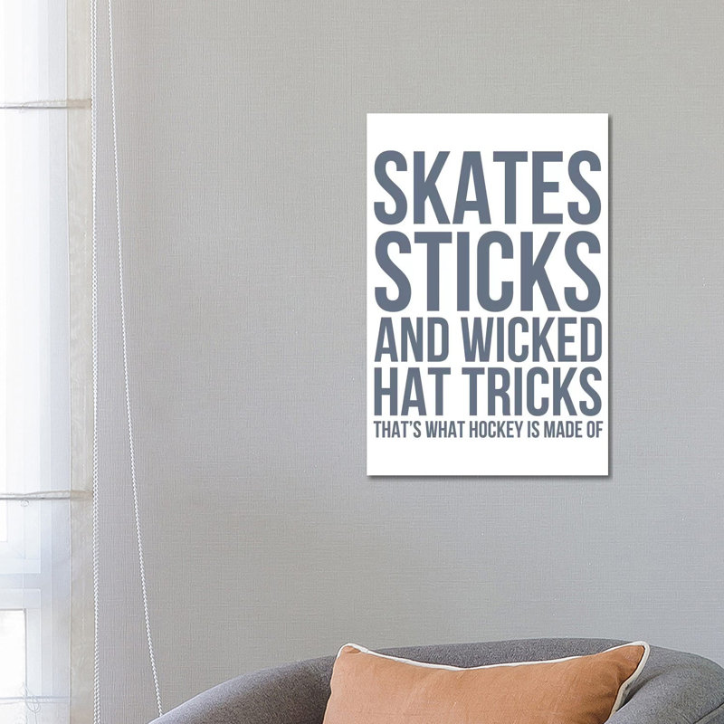 What Hockey Is Made Of by Leah Straatsma - Wrapped Canvas Gallery-Wrapped Canvas Giclée, 101.6 cm H x 66.04 cm W x 3.175 cm D