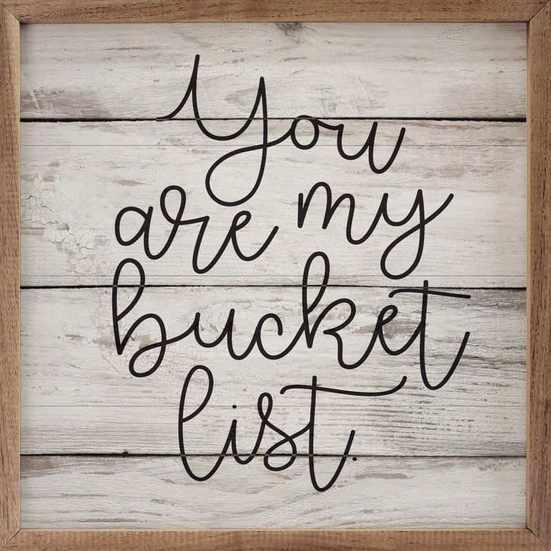 You Are My Bucket List Script - blanc délavé