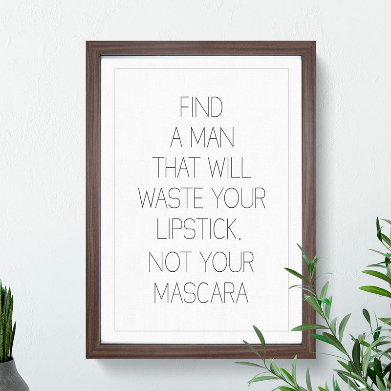 Find a Man - Picture Frame Typography, Walnut Framed, 90cm H x 65cm W x 2cm D