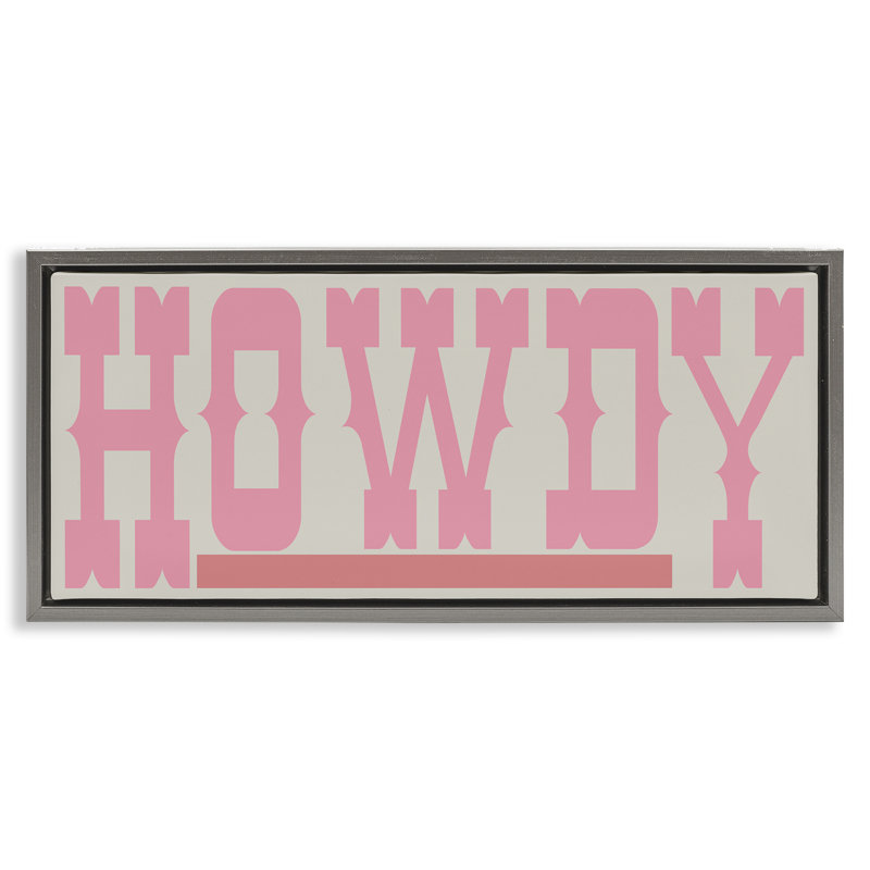 "Howdy", texte encadré sur toile flottante par SD Graphics Studio, H 11 po x l 25 po, Cadre flottant gris lustré