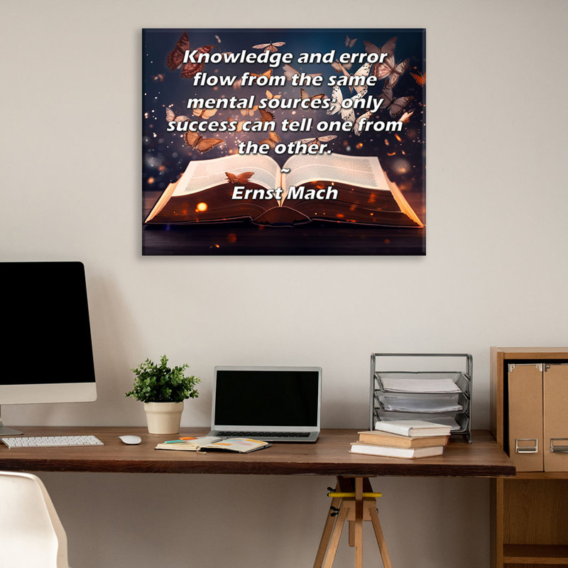 ArtsyQuotes Gallery Wrapped Canvas By Ernst Mach: "Knowledge and error flow from the same mental sources; only success can tell one from the other."