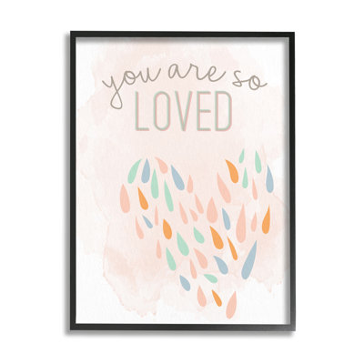 " You Are So Loved Fun Heart Shape " by Kim Allen