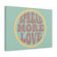 Spread More Love Green Circle - Wrapped Canvas Print