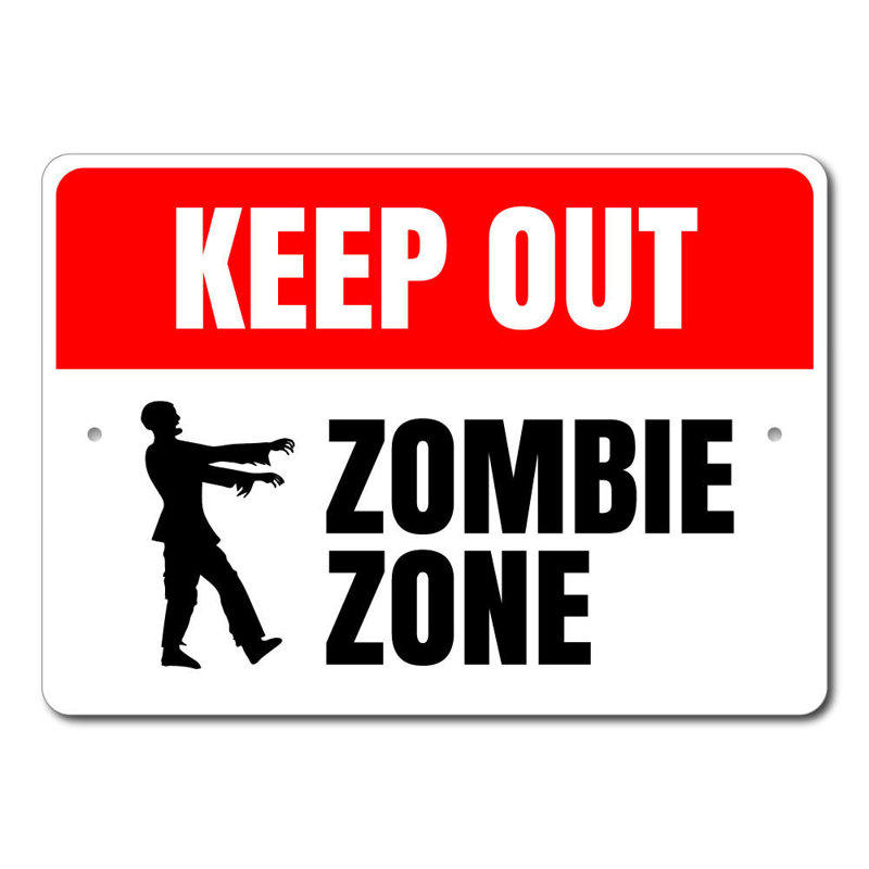 Panneau en aluminium Zombie Zone Keep Out, H 12 po x l 18 po x P 0,06 po