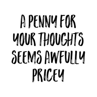 " Penny Thoughts "