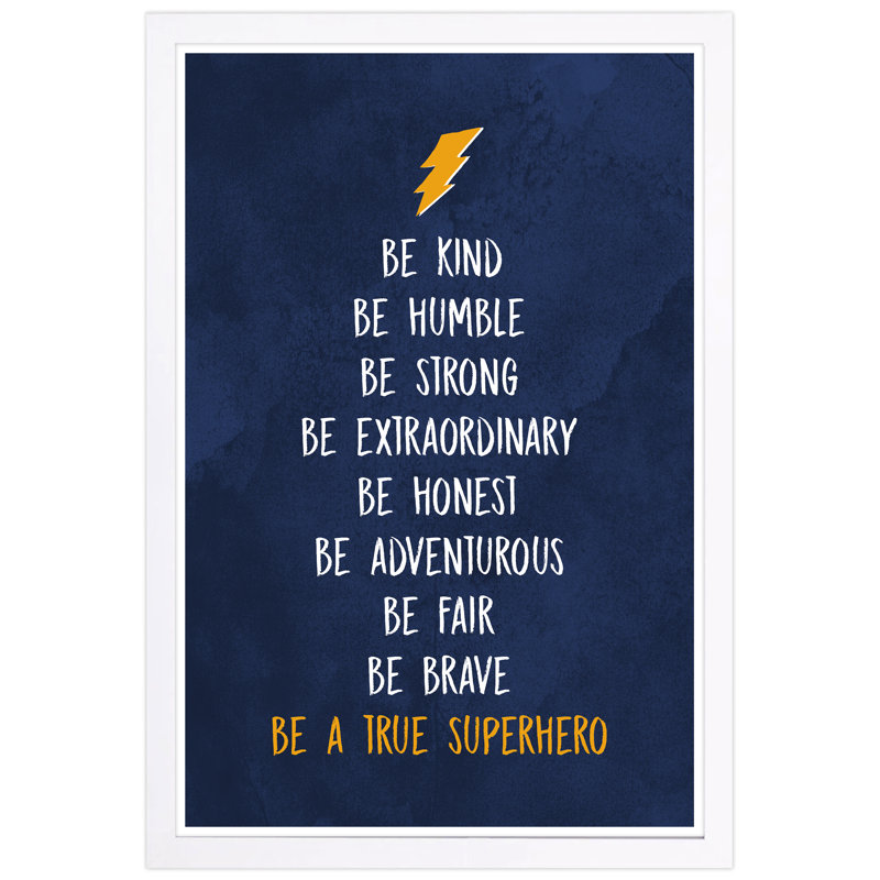 «Be a True Superhero», art textuel encadré, H 13 po x l 19 po x P 0,75 po, Cadre blanc