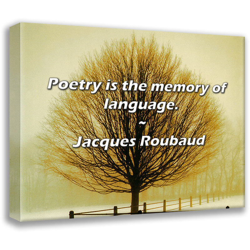 Citation artistique «La poésie est la mémoire du langage». Toile tendue par Jacques Roubaud, H 33 po x l 48 po