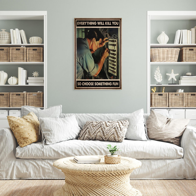 Electrician So Choose Something Fun 1 - 1 Piece Rectangle Graphic Art Print On Wrapped Canvas, L 24 po x H 36 po
