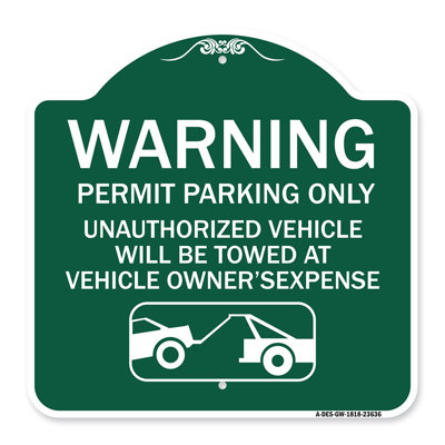 Signmission Designer Sign - No Parking Without Permit Warning Sign Permit Parking Only, Unauthorized Vehicles Will Be Towed At Vehicle Owner's Expense
