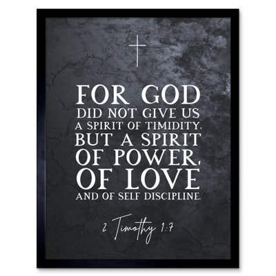 2 Timothy 1:7 Spirit Of Power, Love And Of Self Discipline - Single Picture Frame Typography