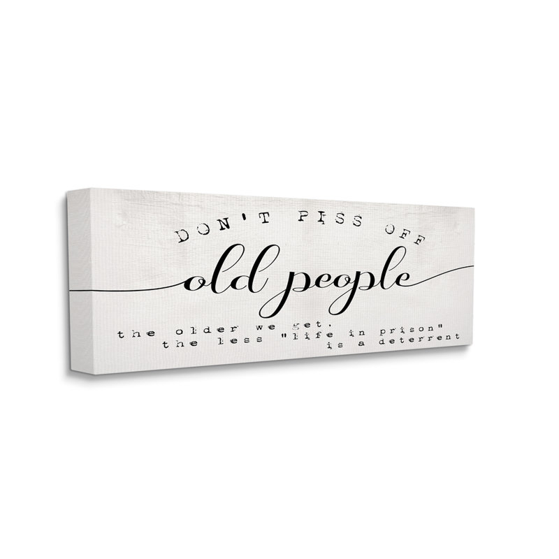Humour «Don't PO Old People», phrase «Noir blanc cassé», Toile tendue, H 17 po x l 40 po x P 1,5 po