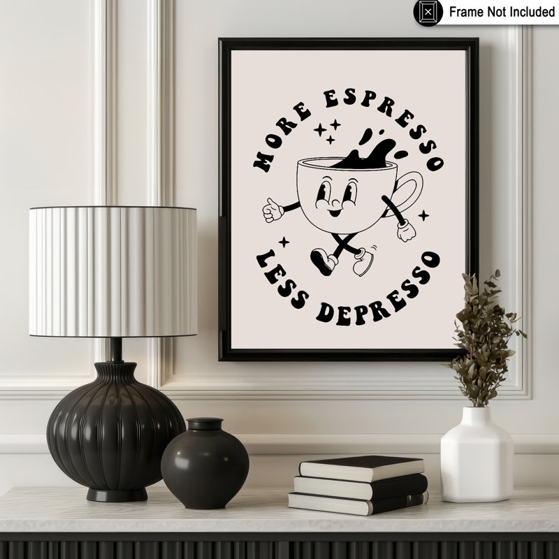 Plus d'espresso, moins de café espresso, Unframed, Poster, 18"H x 24"W