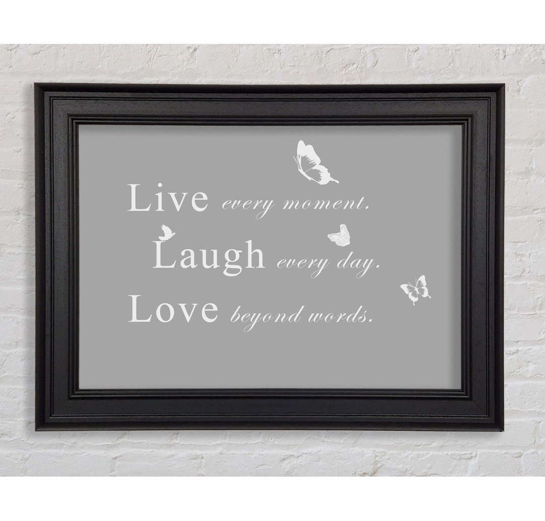 Love Quote Live Every Moment Vivid Pink Gerahmter Druck