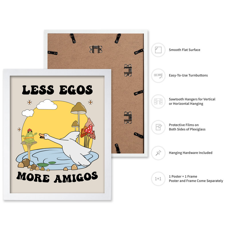 Less Egos More Amigos, Poster, White Framed, 16"H x 20"W