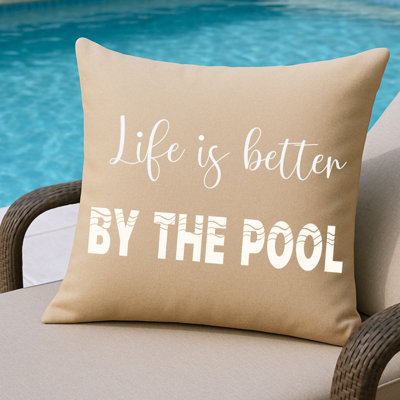 Life Is Better By The Pool Pillow Outdoor  Poolside Throw Pillow