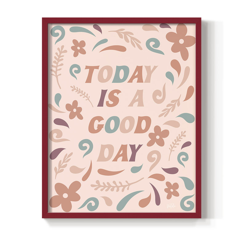 «Today Is A Good Day», reproduction encadrée - bois massif, H 11 po x l 9 po, Rouge