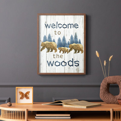Welcome to the Woods, reproduction encadrée - bois massif