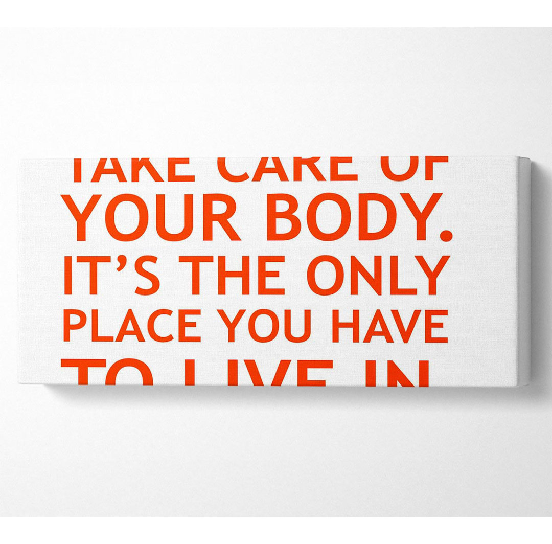 Motivationszitat "Take Care Of Your Body" - Kunstdrucke auf Leinwand